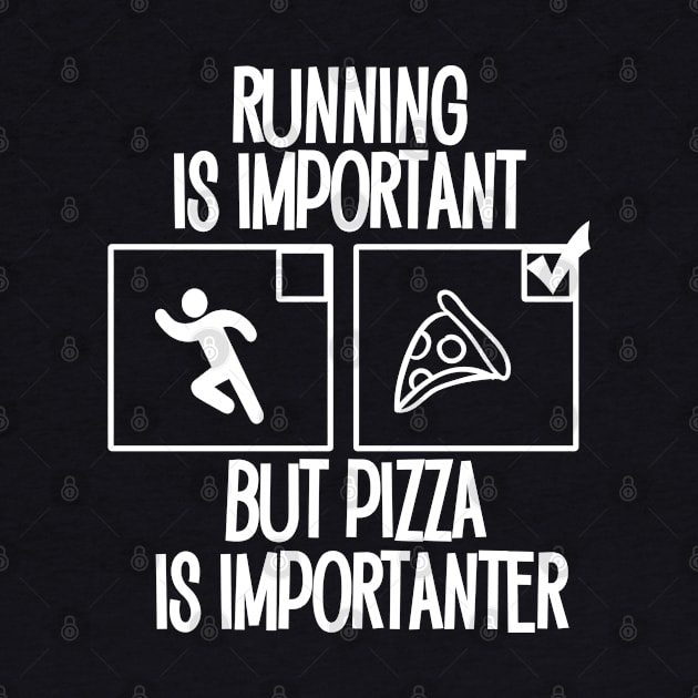 Running is important, but pizza is importanter by Timeforplay